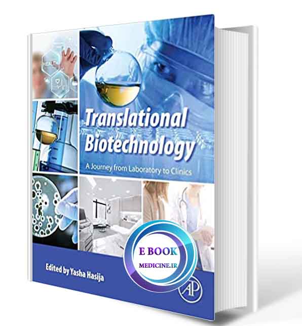 دانلود کتاب Translational Biotechnology: A Journey from Laboratory to Clinics  2021 (ORIGINAL PDF)